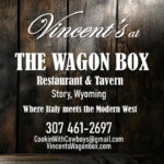 $100 Gift Certificate to Vincent's at The Wagon Box
