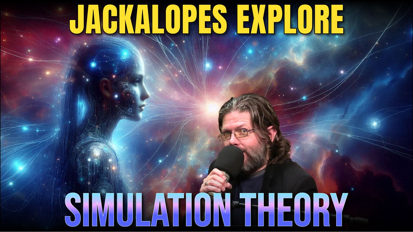 Jackalopes Explore Simulation Theory – Sheridan Media