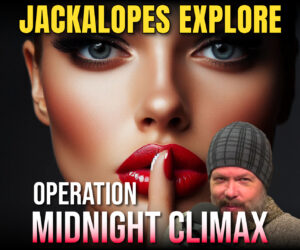 Jackalopes Explore Operation Midnight Climax